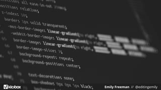 Emily Freeman // @editingemily
 