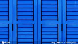 Emily Freeman // @editingemily
 