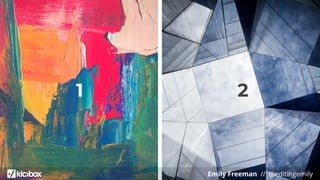 Emily Freeman // @editingemily
1 2
 