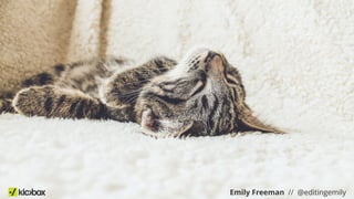 Emily Freeman // @editingemily
 