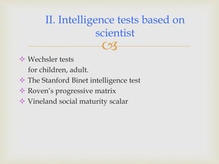 Standardized tool for Intelligence test. | PPTX
