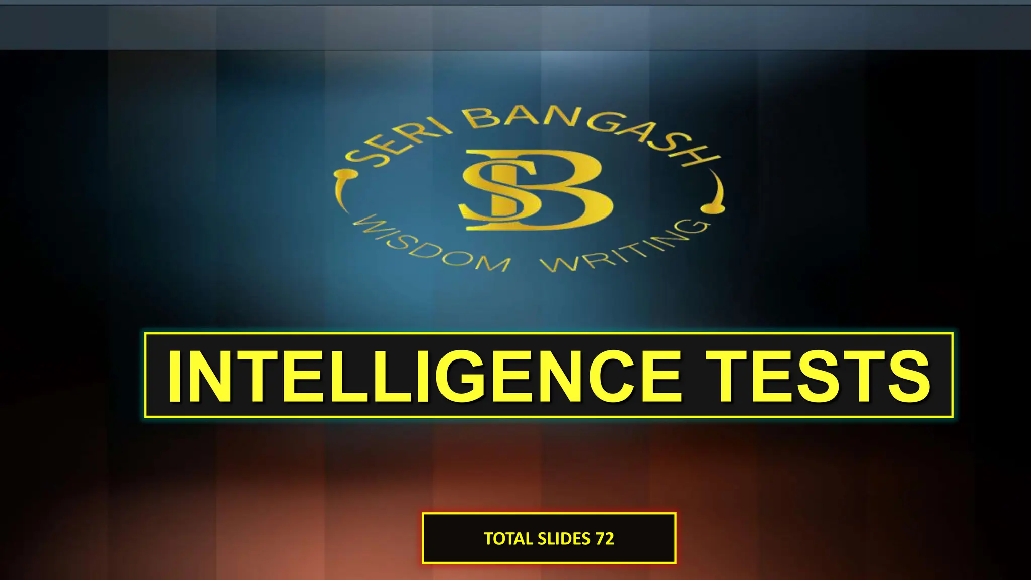 Intelligence Tests All Types Of Exams Pptx