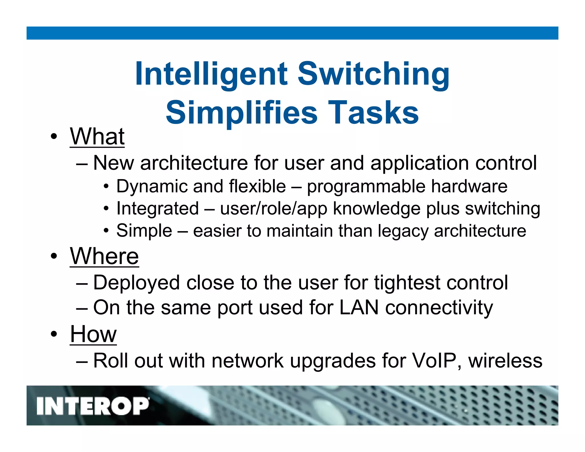 Intelligent Switching: Bringing user and application knowledge and control to the LAN