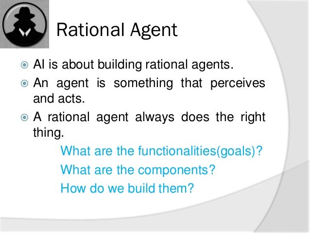 Intelligent Agent Intelligent Agent