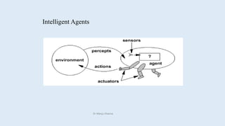 Intelligent Agents
 