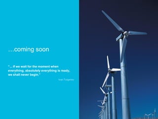 …coming soon

“... if we wait for the moment when
everything, absolutely everything is ready,
we shall never begin.”
                                                                        Ivan Turgenev




     © Copyright 2010 Johnson Controls, Inc. All rights reserved.
19   Johnson Controls, Inc. Proprietary and Confidential Information. Any unauthorized use, copying or distribution is strictly prohibited.
 