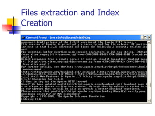 Files extraction and Index
Creation
 