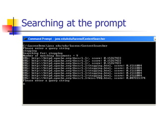 Searching at the prompt
 