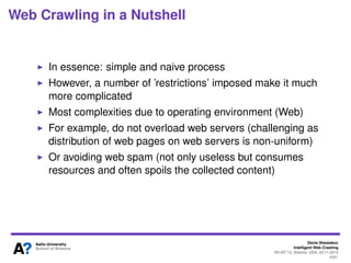 Denis Shestakov
Intelligent Web Crawling
WI-IAT’13, Atlanta, USA, 20.11.2013
9/98
Web Crawling in a Nutshell
Example:
1. F...