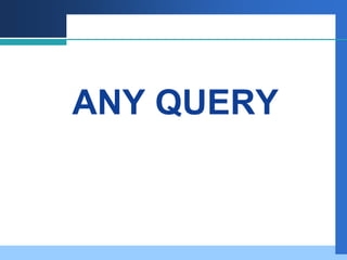 ANY QUERY
 