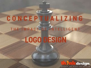 Conceptualizing the Impact
of Intelligent Logo Design
 