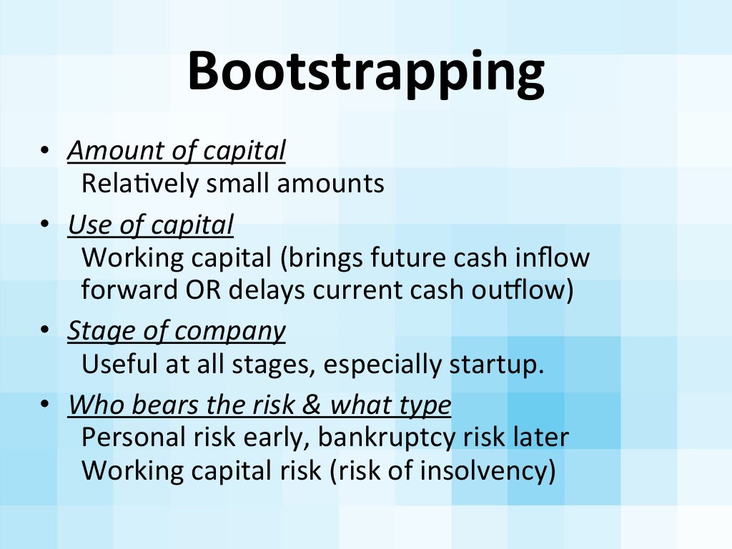 Bootstrapping • Amount of