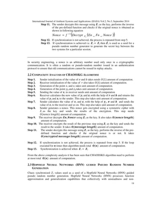 using the following equations and returns the value of 2 and 	2 to the 
sender. 
, 2 2 2 z= xy −bz 
Step 7. Sender calculates the value of 
1 and 	1 with the help of 2, 
 and  