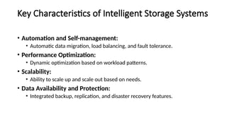 Gives an overview of intelligent storage system | PPTX