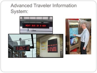 Advanced Traveler Information
System:
 