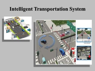 Intelligent Transportation System
 