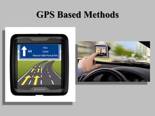 GPS Based Methods
 
