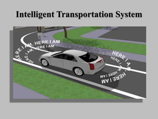 Intelligent Transportation System
 