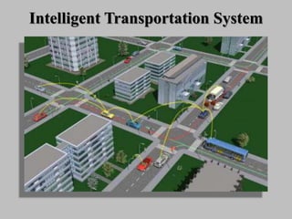 Intelligent Transportation System
 