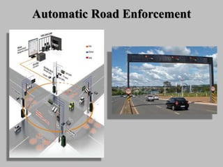 Automatic Road Enforcement
 