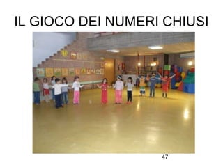 IL GIOCO DEI NUMERI CHIUSI

47

 