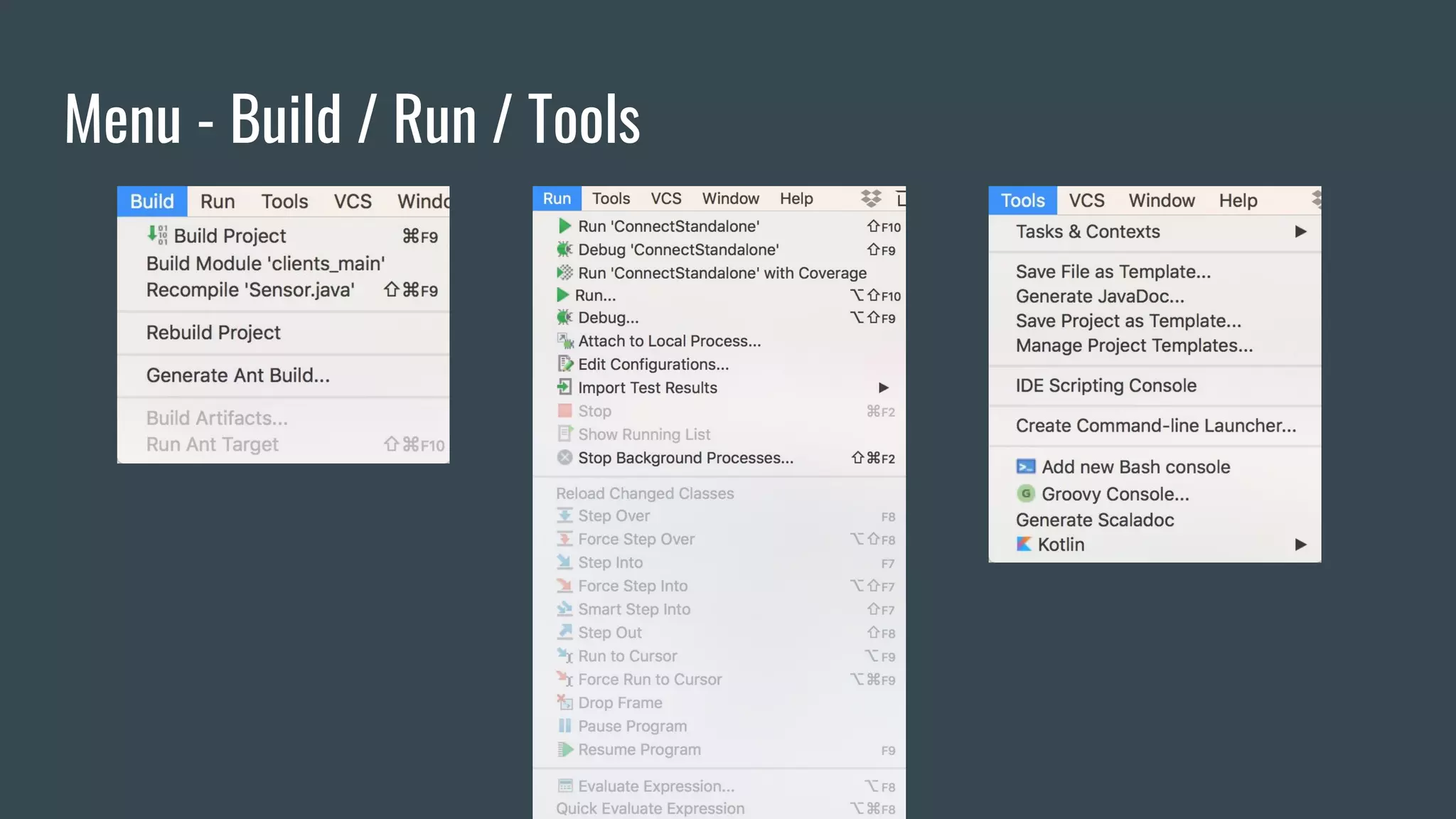 Menu - Build / Run / Tools
 