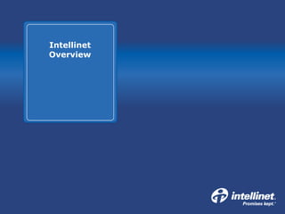 Intellinet
Overview
 