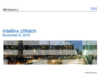 Intellinx zWatch November 8, 2010 