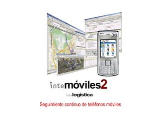 Seguimiento continuo de teléfonos móviles 