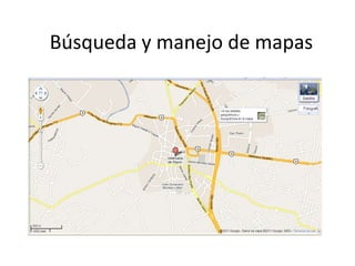 Búsqueda y manejo de mapas