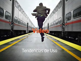 Tendencias de Uso
 