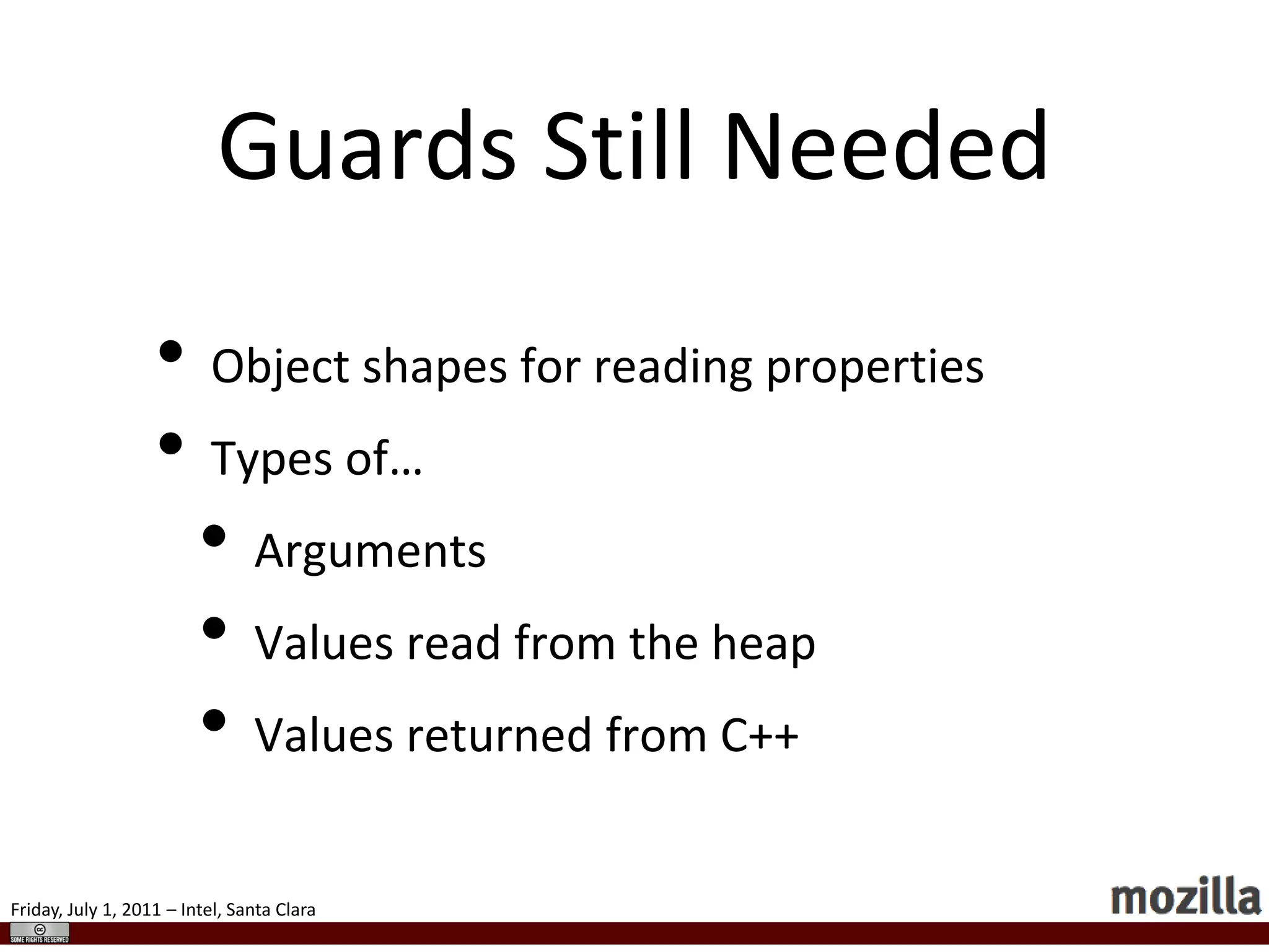 Lots of guards, poor type informationOptimizing HarderSingle pass too limited: we want to perform whole-method optimizations