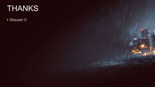  Discuss! 
THANKS
 