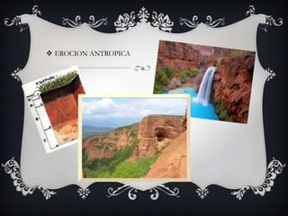 EROCION ANTROPICA