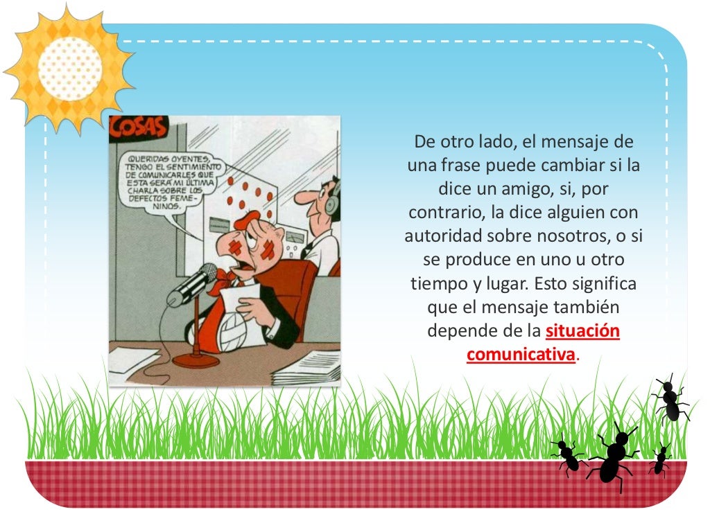 Intención y situación comunicativa Intención y situación comunicativa