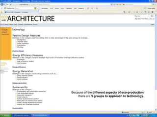 Because of the different aspects of eco-production
    there are 5 groups to approach to technology.
 