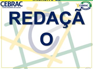 CEBRAC - Intensivo de Redação 