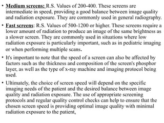 Screen Speed Radiography Intensifying Screens.pptx shubhashis mondal | PPTX
