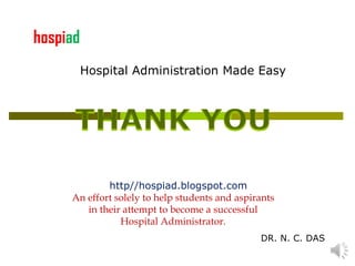 Hospital Administration Made Easy http//hospiad.blogspot.com An effort solely to help students and aspirants in their atte...