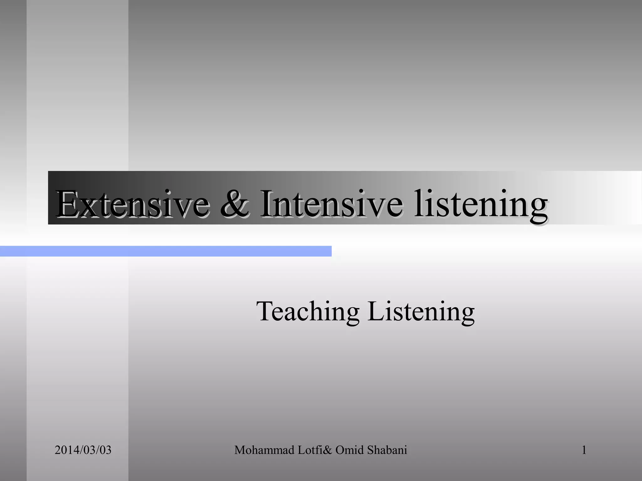 intensive-extensive-listening-ppt