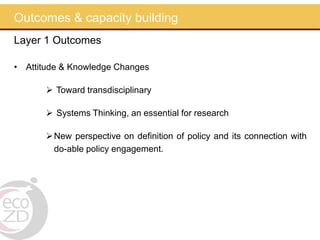 Intentional stakeholder outreach using Outcome Mapping: Ecosystem approaches to the better management of zoonotic emerging infectious diseases in the Southeast Asia region (EcoZD) project