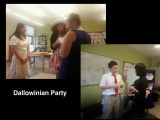 Dallowinian Party
 