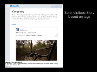 Serendipitous Story
based on tags
 