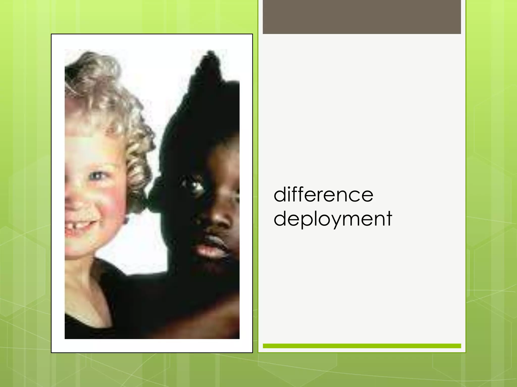 difference
deployment
 