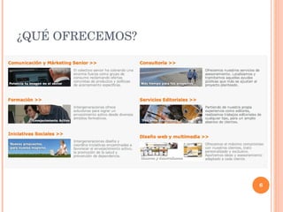 ¿QU É OFRECEMOS? 