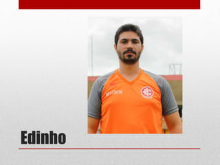Edinho
 