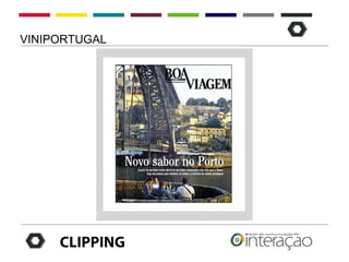 VINIPORTUGAL




     CLIPPING
 