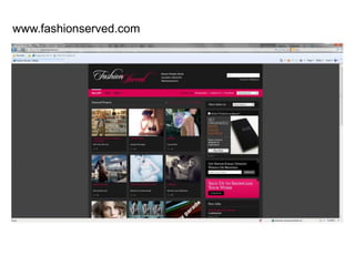 www.fashionserved.com
 