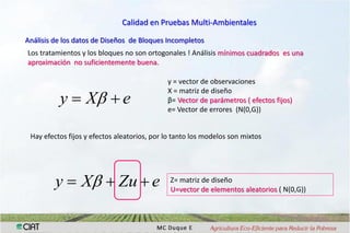 Interaccion g x e en pruebas multi-ambientales