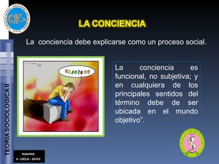 La  conciencia debe explicarse como un proceso social. La conciencia es funcional, no subjetiva; y en cualquiera de los principales sentidos del término debe de ser ubicada en el mundo objetivo”. 